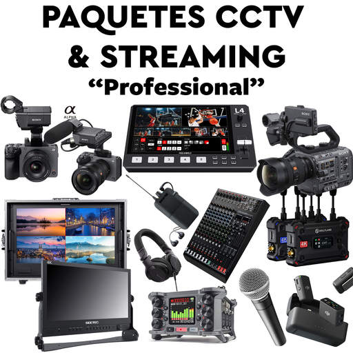 Paquete CCTV & Streaming "Professional"